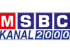 MSBC Kanal 2000 canlı izle