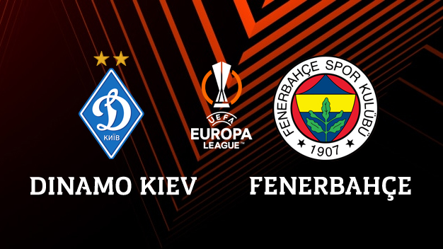 Dinamo Kiev - Fenerbahçe canlı izle