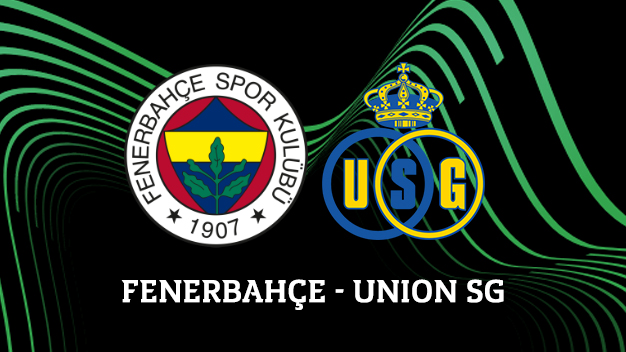  Fenerbahçe - Union Saint-Gilloise maçı canlı izle