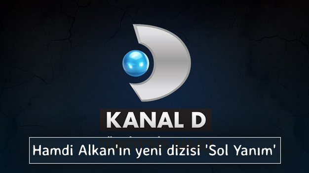 Hamdi Alkan'ın yeni dizisi 'Sol Yanım' yakında Kanal D'de